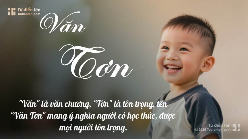 Ý nghĩa ngắn gọn của tên Văn Tơn