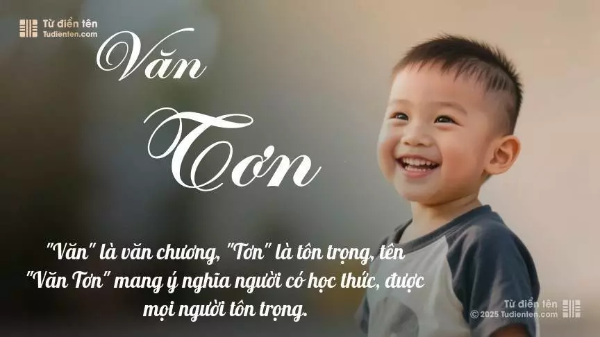 Tên Văn Tơn mang đậm sắc thái nam tính, hầu như chỉ xuất hiện trong tên của bé trai.