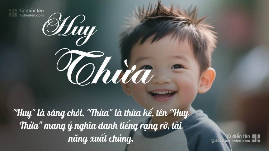Ý nghĩa ngắn gọn của tên Huy Thừa