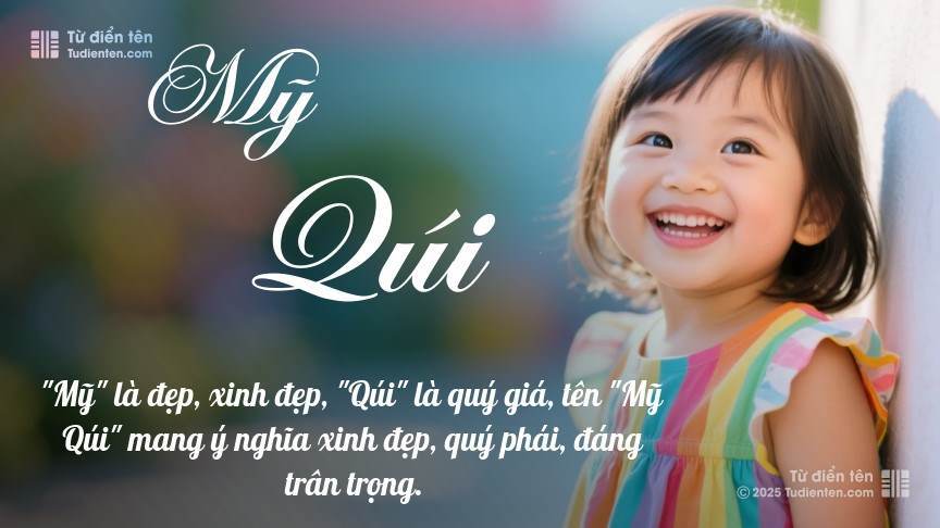Ý nghĩa ngắn gọn của tên Mỹ Qúi