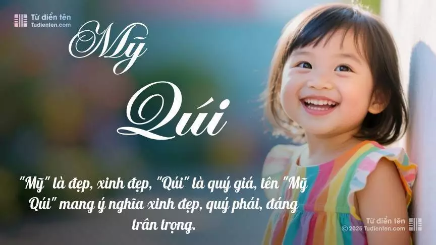 Tên Mỹ Qúi mang đậm sắc thái nữ tính, hầu như chỉ xuất hiện trong tên của bé gái.