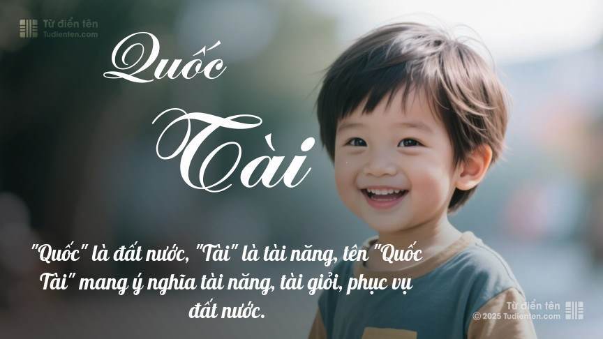 Ý nghĩa ngắn gọn của tên Quốc Tài