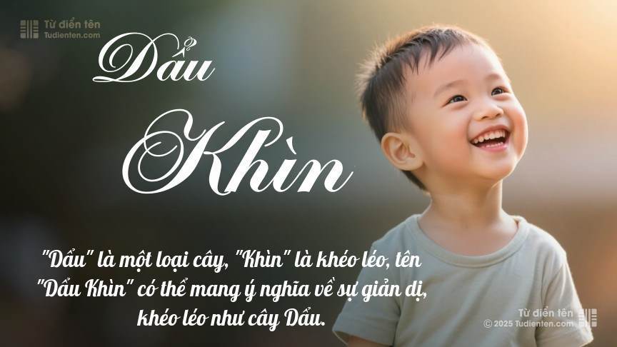 Ý nghĩa ngắn gọn của tên Dẩu Khìn