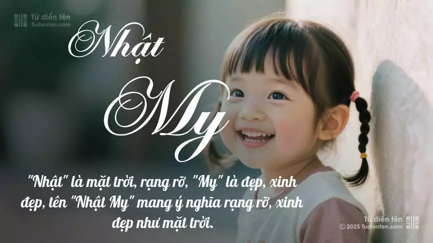 Tên Nhật My rất nữ tính, gần như luôn được đặt cho bé gái.