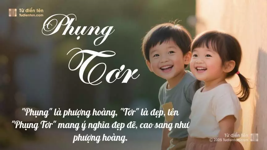 Tên Phụng Tơr rất hiếm khi gặp, mang lại cảm giác độc biệt, mới lạ và cá tính.
