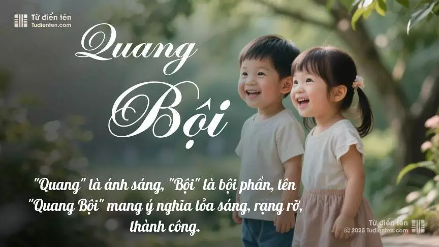 Tên Quang Bội rất hiếm khi gặp, mang lại cảm giác độc biệt, mới lạ và cá tính.