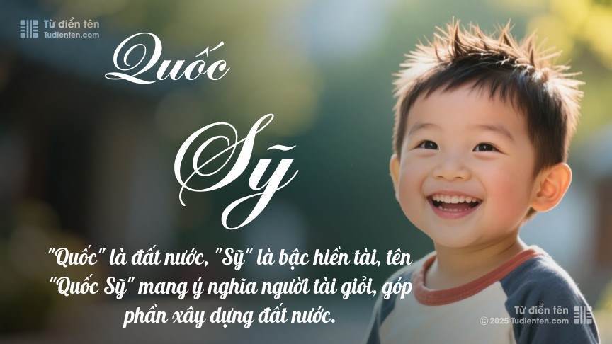 Ý nghĩa ngắn gọn của tên Quốc Sỹ