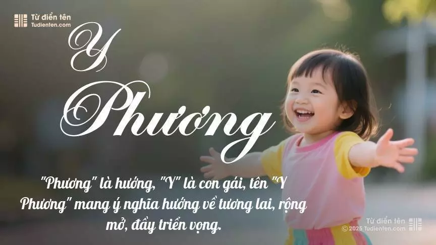 Tên Y Phương mang đậm sắc thái nữ tính, hầu như chỉ xuất hiện trong tên của bé gái.