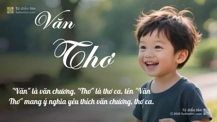 Tên Văn Thơ rất nam tính, gần như luôn được dùng cho bé trai.