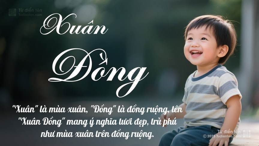 Ý nghĩa ngắn gọn của tên Xuân Đồng