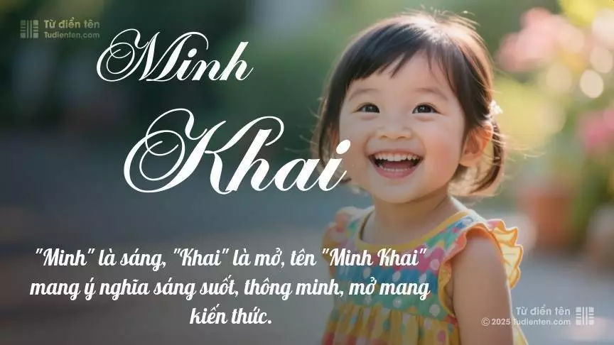 Tên Minh Khai phổ biến hơn ở bé gái, thường gợi lên sự dịu dàng.