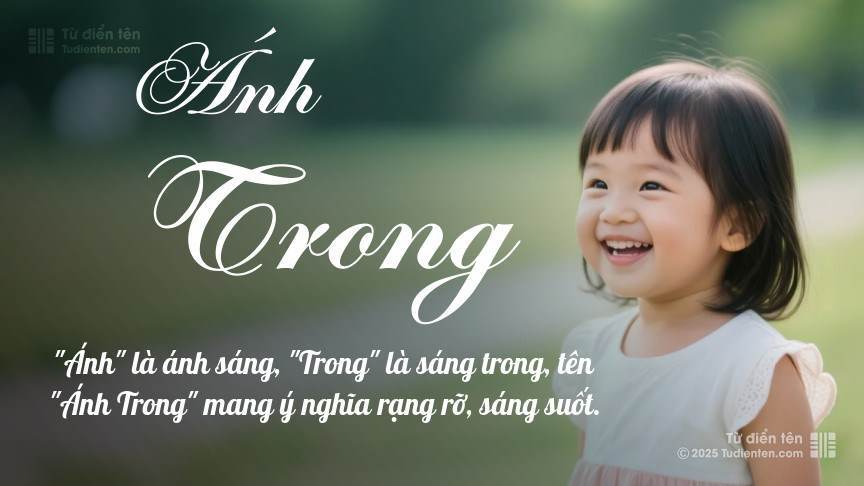 Ý nghĩa ngắn gọn của tên Ánh Trong