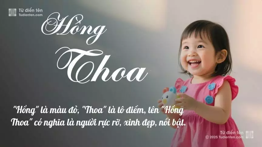 Tên Hồng Thoa rất nữ tính, gần như luôn được đặt cho bé gái.