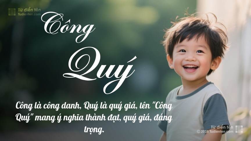 Ý nghĩa ngắn gọn của tên Công Quý