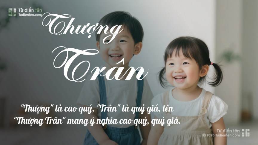 Ý nghĩa ngắn gọn của tên Thượng Trân