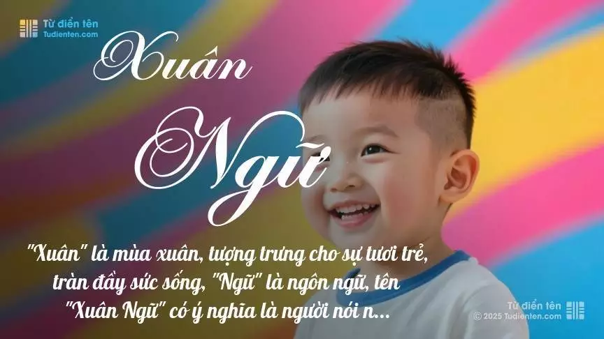 Tên Xuân Ngữ phổ biến hơn ở bé trai và mang sắc thái nam tính nhẹ.