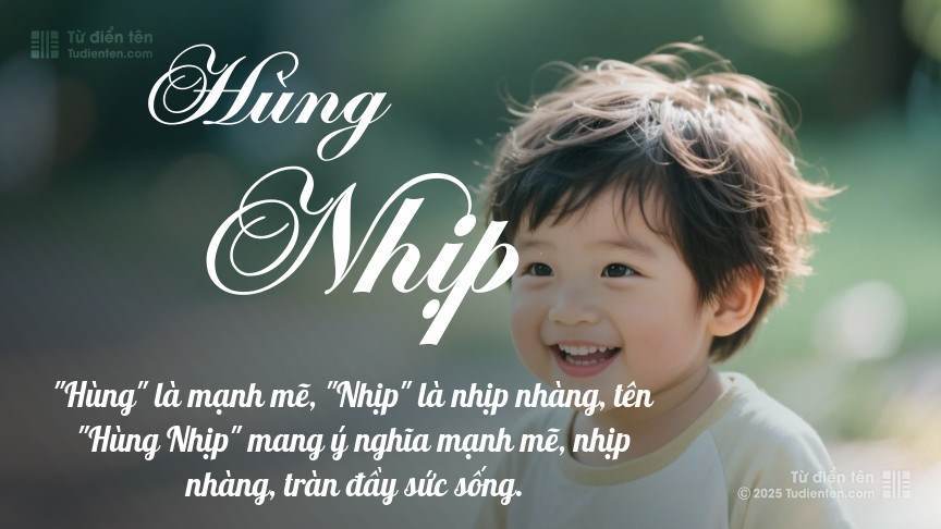 Ý nghĩa ngắn gọn của tên Hùng Nhịp