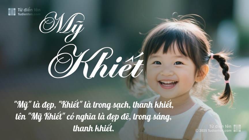 Ý nghĩa ngắn gọn của tên Mỹ Khiết