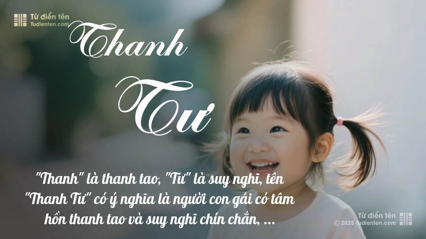 Ý nghĩa ngắn gọn của tên Thanh Tư