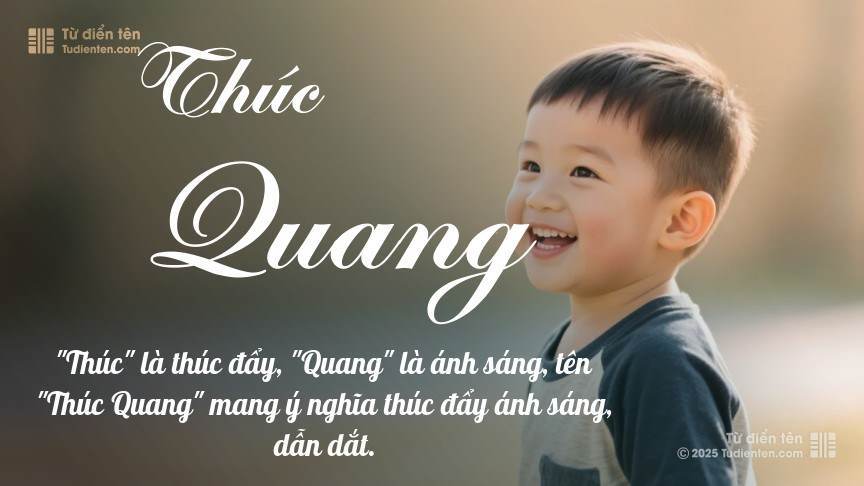 Ý nghĩa ngắn gọn của tên Thúc Quang