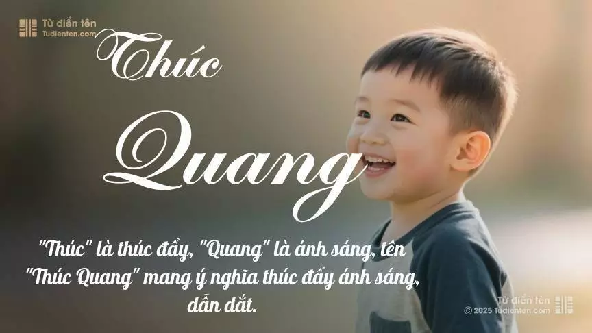 Tên Thúc Quang mang đậm sắc thái nam tính, hầu như chỉ xuất hiện trong tên của bé trai.