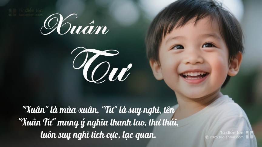 Ý nghĩa ngắn gọn của tên Xuân Tư