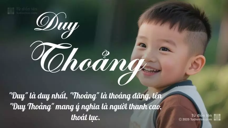 Tên Duy Thoảng mang đậm sắc thái nam tính, hầu như chỉ xuất hiện trong tên của bé trai.