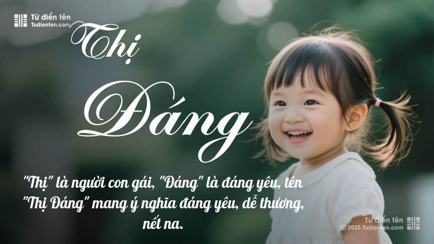 Ý nghĩa ngắn gọn của tên Thị Đáng