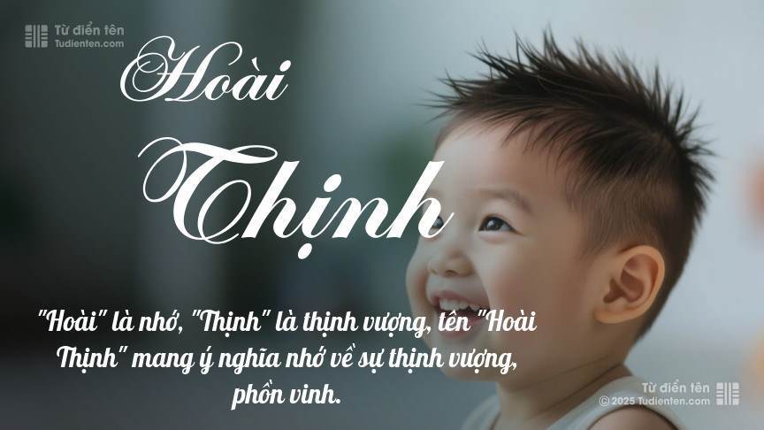 Ý nghĩa ngắn gọn của tên Hoài Thịnh