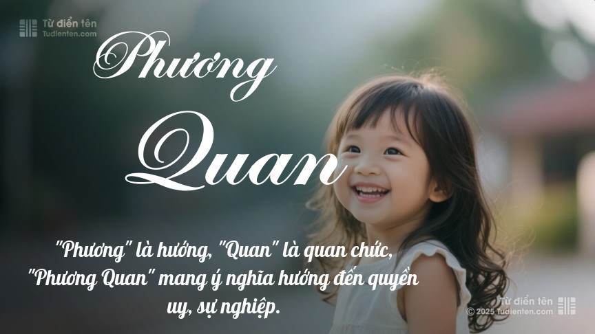 Ý nghĩa ngắn gọn của tên Phương Quan