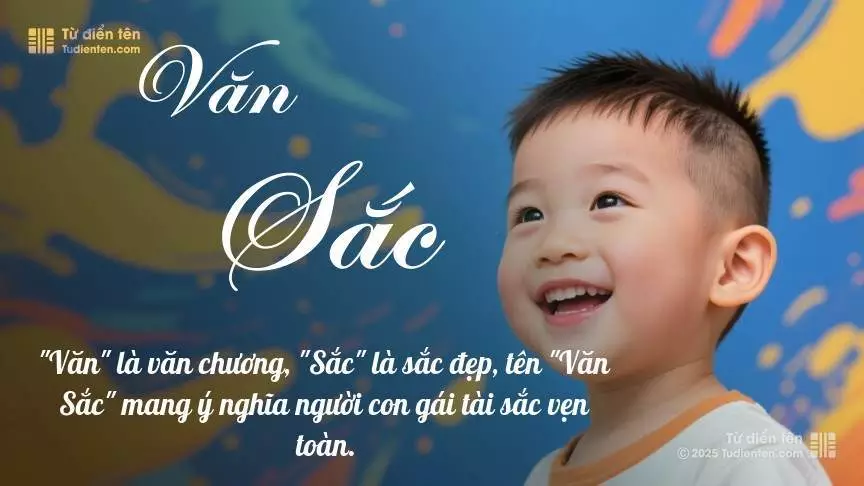 Tên Văn Sắc mang đậm sắc thái nam tính, hầu như chỉ xuất hiện trong tên của bé trai.