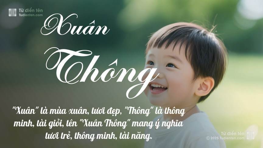 Ý nghĩa ngắn gọn của tên Xuân Thông