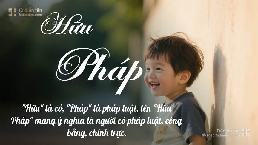 Ý nghĩa ngắn gọn của tên Hữu Pháp