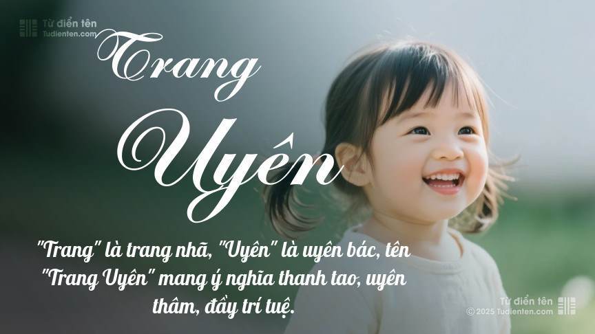 Ý nghĩa ngắn gọn của tên Trang Uyên