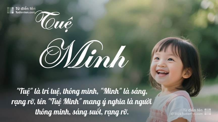 Tên Tuệ Minh: Ý nghĩa, giới tính, Phong thủy và Thần số học