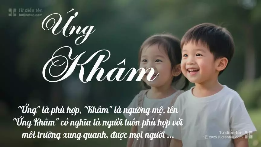 Tên Ứng Khâm rất hiếm khi gặp, mang lại cảm giác độc biệt, mới lạ và cá tính.