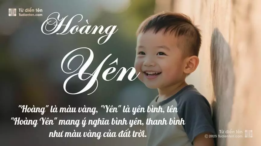 Tên Hoàng Yên phổ biến hơn ở bé trai và mang sắc thái nam tính nhẹ.