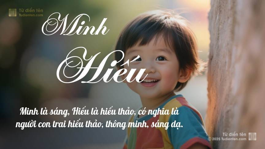 Tên Minh Hiếu: Ý nghĩa, giới tính, Phong thủy và Thần số học