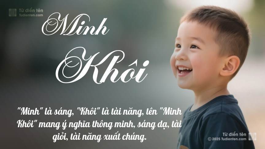 Tên Minh Khôi: Ý nghĩa, giới tính, Phong thủy và Thần số học