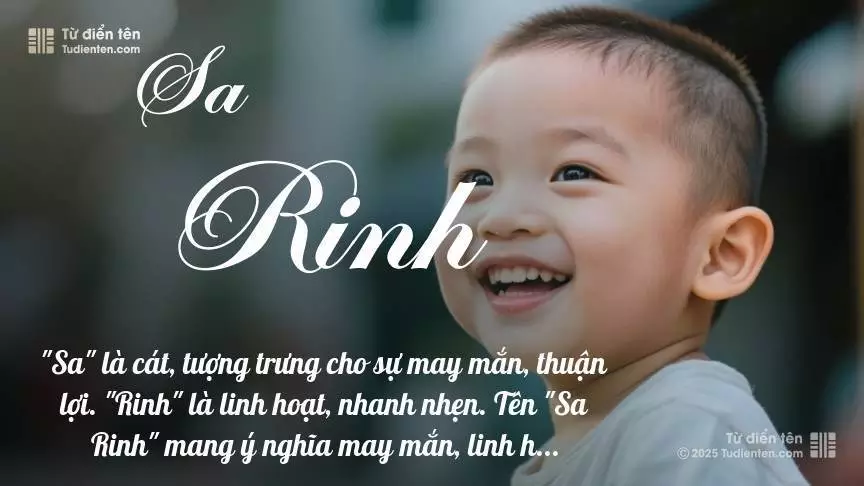 Tên Sa Rinh mang đậm sắc thái nam tính, hầu như chỉ xuất hiện trong tên của bé trai.