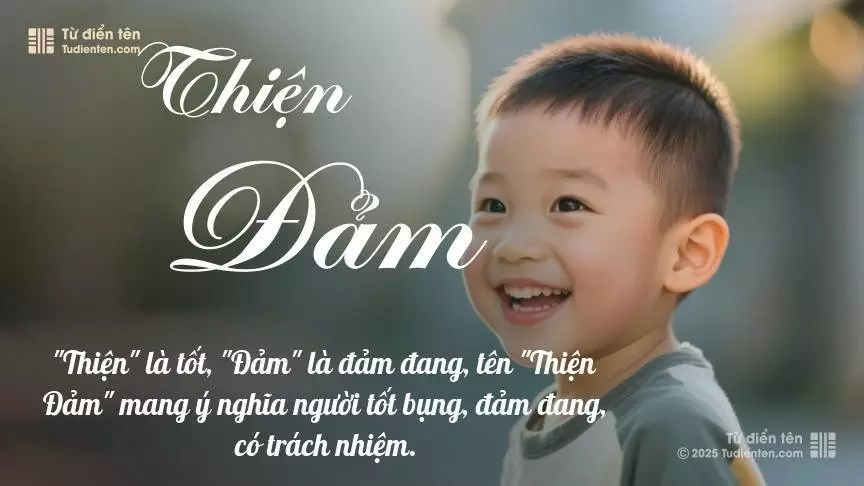 Tên Thiện Đảm mang đậm sắc thái nam tính, hầu như chỉ xuất hiện trong tên của bé trai.