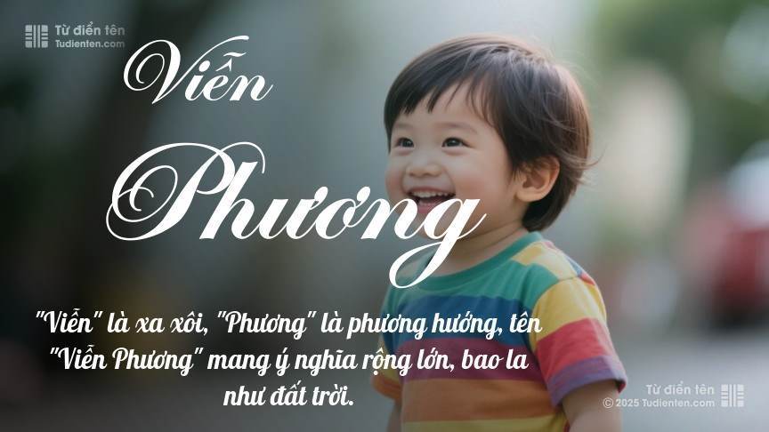 Ý nghĩa ngắn gọn của tên Viễn Phương