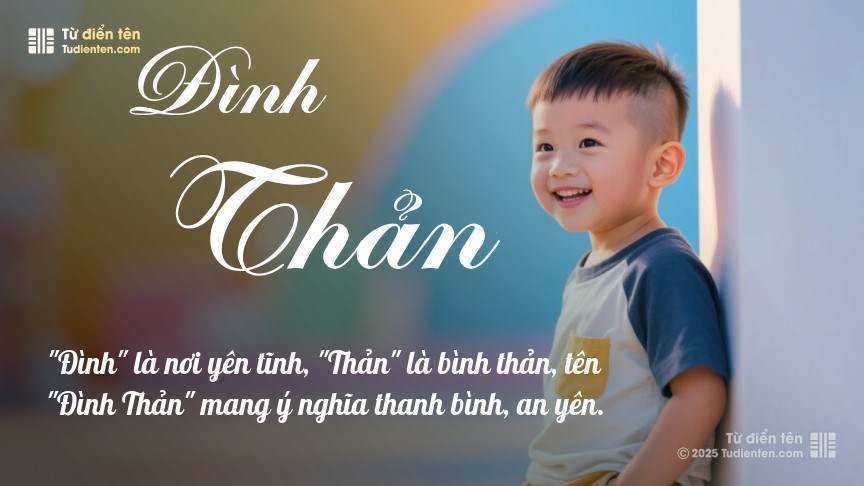 Ý nghĩa ngắn gọn của tên Đình Thản