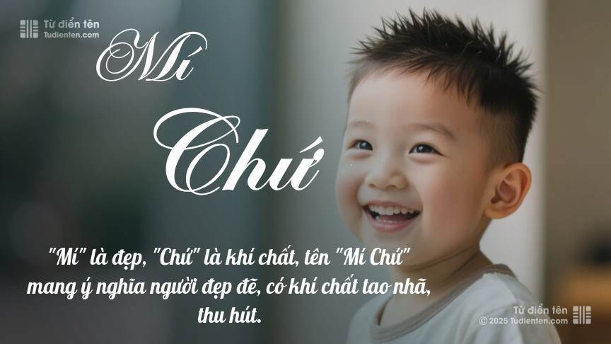 Ý nghĩa ngắn gọn của tên Mí Chứ