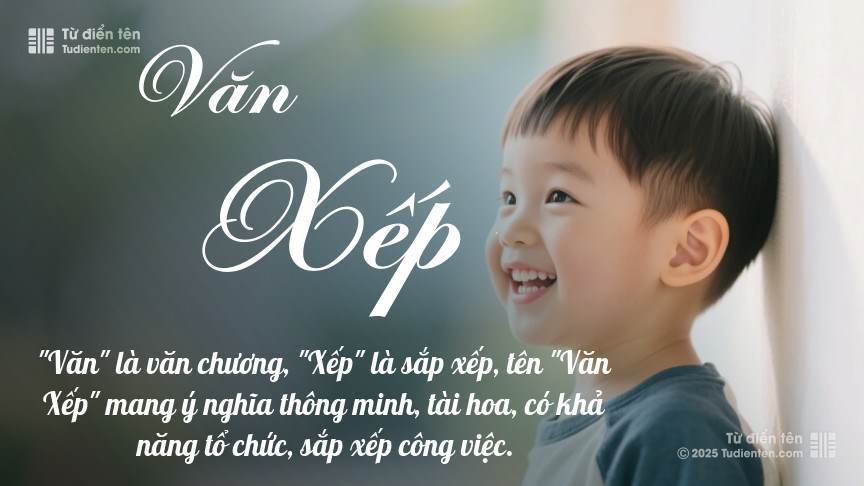 Ý nghĩa ngắn gọn của tên Văn Xếp