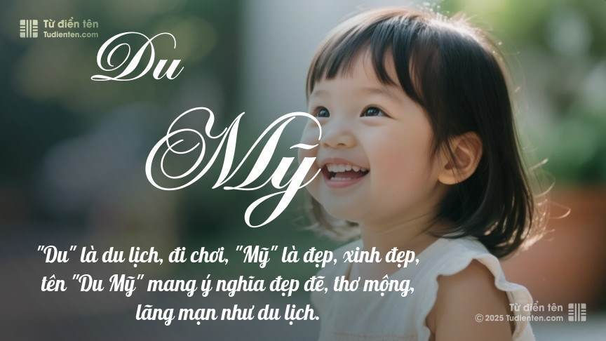 Ý nghĩa ngắn gọn của tên Du Mỹ