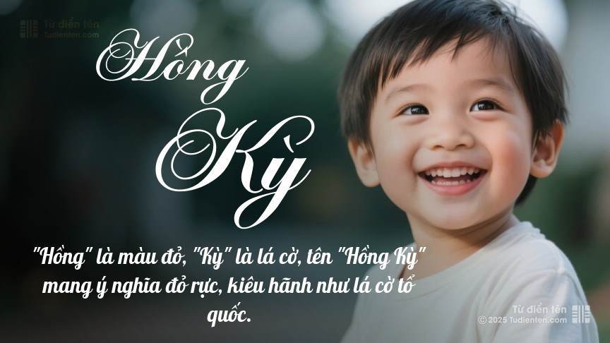 Ý nghĩa ngắn gọn của tên Hồng Kỳ