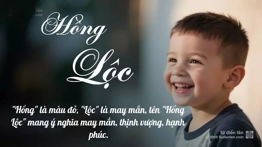 Tên Hồng Lộc phổ biến hơn ở bé trai và mang sắc thái nam tính nhẹ.