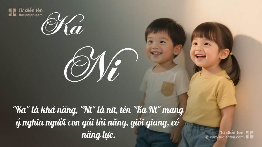 Ý nghĩa ngắn gọn của tên Ka Ni