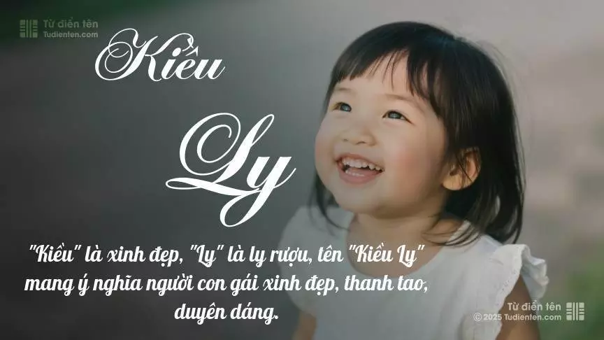 Tên Kiều Ly chủ yếu dành cho bé gái, gợi lên vẻ đẹp nữ tính.